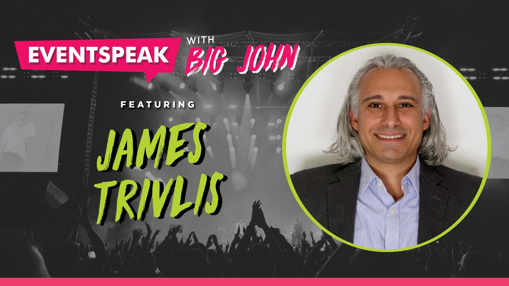 James Trivlis #001 - EventSpeak